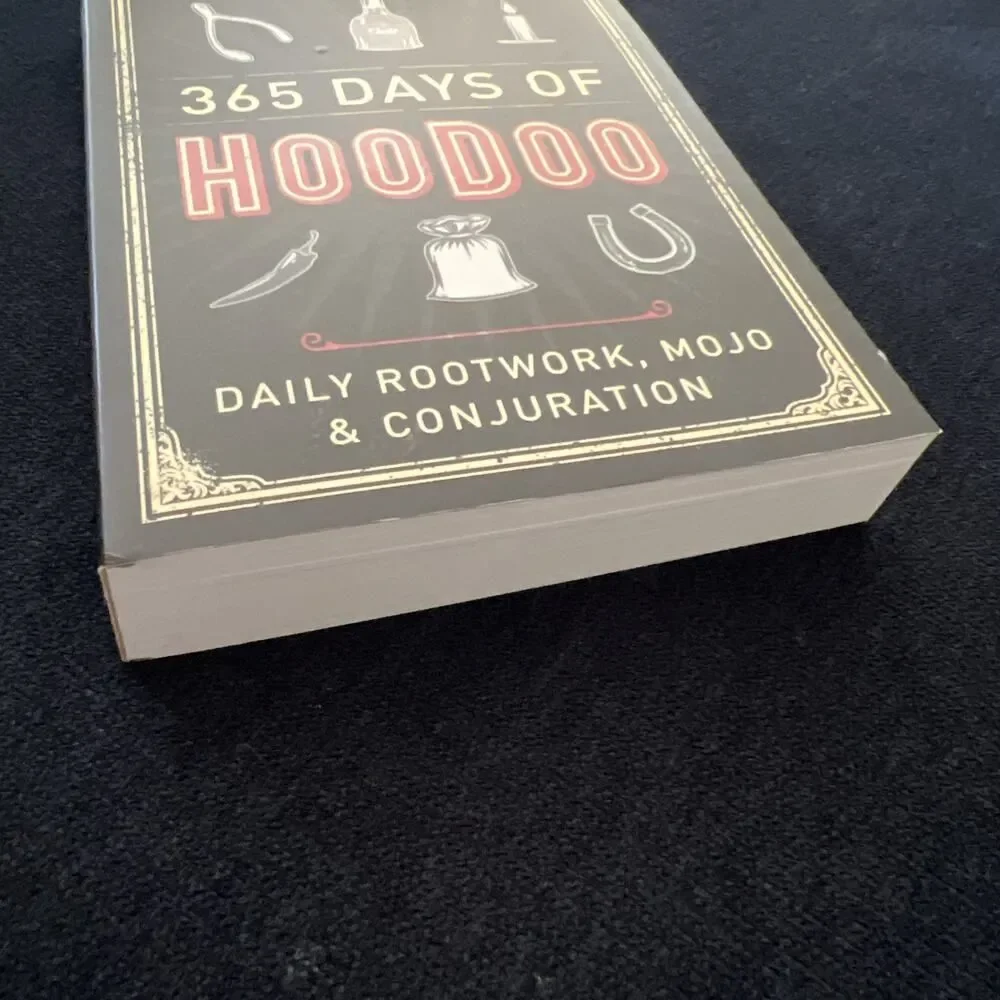 365 Days of Hoodoo: Daily Rootwork, Mojo & Conjuration EXCELLENT